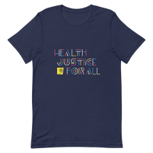 Load image into Gallery viewer, Health Justice For All color lines: Gender-neutral T-shirt
