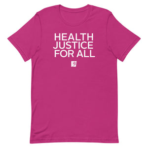 Health Justice for All Short-Sleeve Gender Neutral T-Shirt